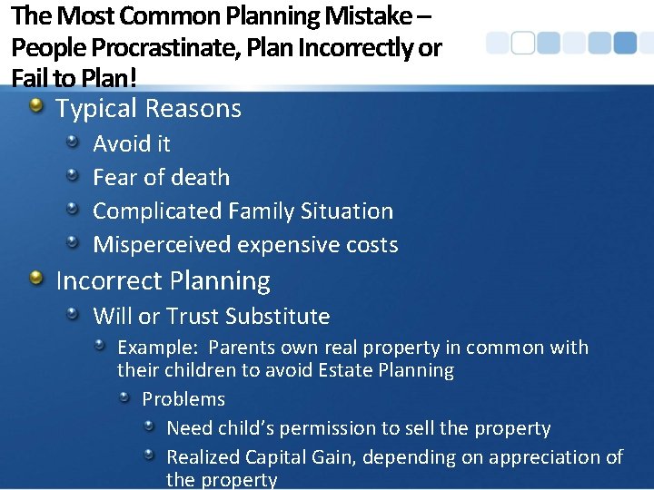 The Most Common Planning Mistake – People Procrastinate, Plan Incorrectly or Fail to Plan!