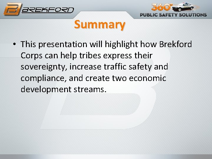 Summary • This presentation will highlight how Brekford Corps can help tribes express their