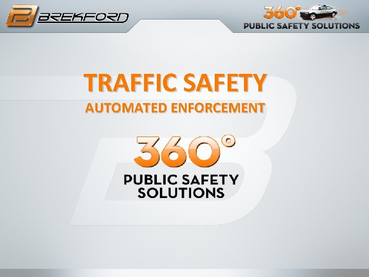 TRAFFIC SAFETY AUTOMATED ENFORCEMENT 