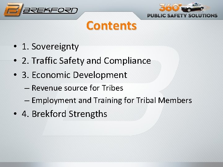 Contents • 1. Sovereignty • 2. Traffic Safety and Compliance • 3. Economic Development