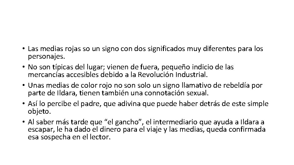  • Las medias rojas so un signo con dos significados muy diferentes para