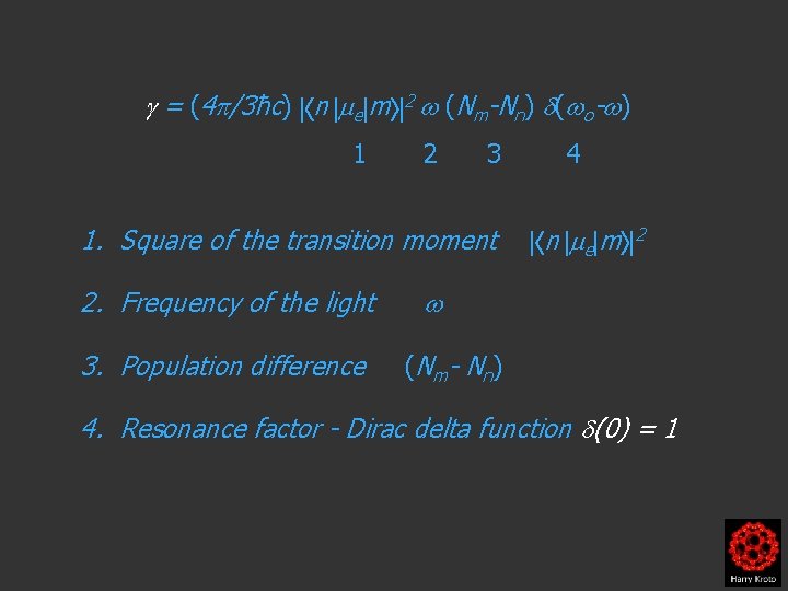  = (4 /3ħc) n e m 2 (Nm-Nn) ( o- ) 1 2