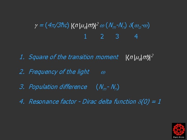  = (4 /3ħc) n e m 2 (Nm-Nn) ( o- ) 1 2