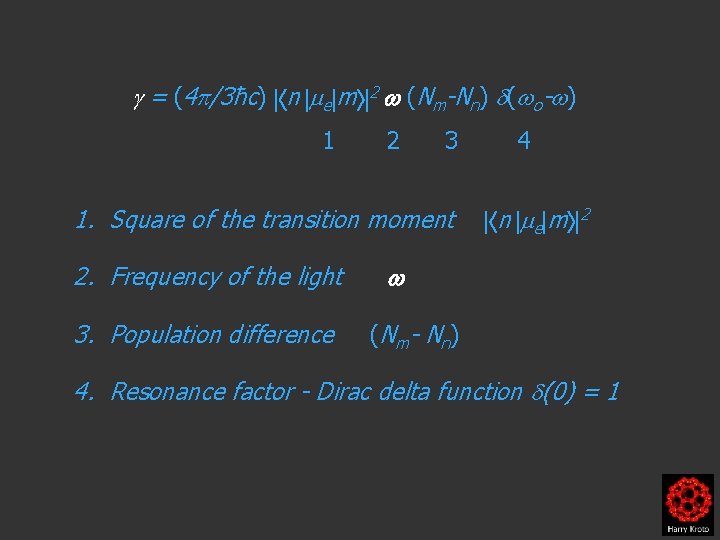  = (4 /3ħc) n e m 2 (Nm-Nn) ( o- ) 1 2