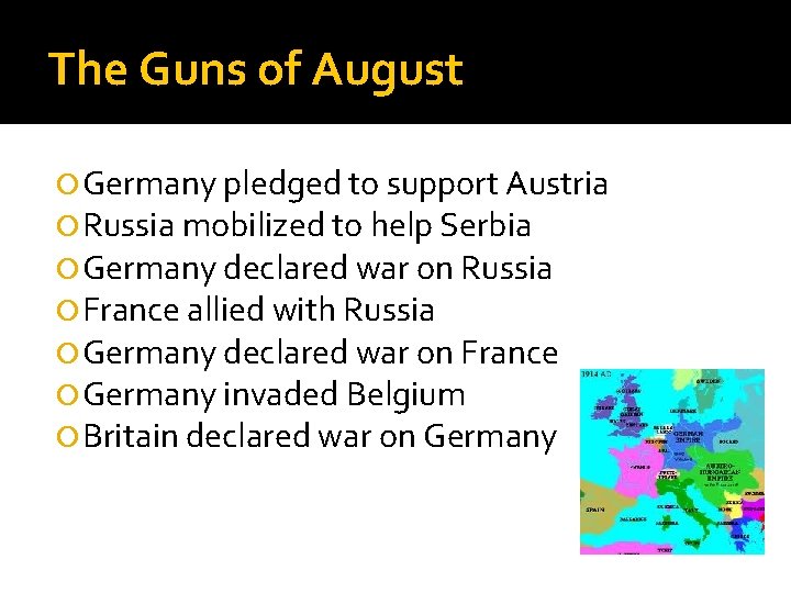 The Guns of August Germany pledged to support Austria Russia mobilized to help Serbia
