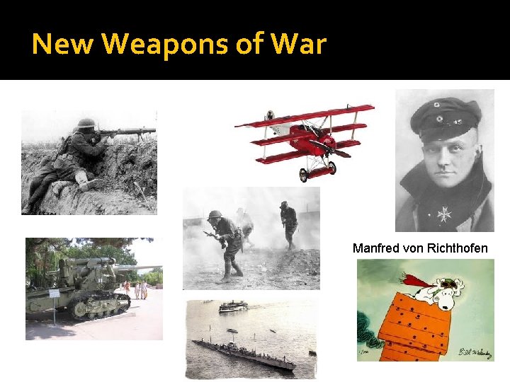 New Weapons of War Manfred von Richthofen 