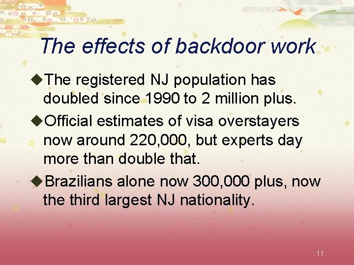 The effects of backdoor work u. The registered NJ population has doubled since 1990