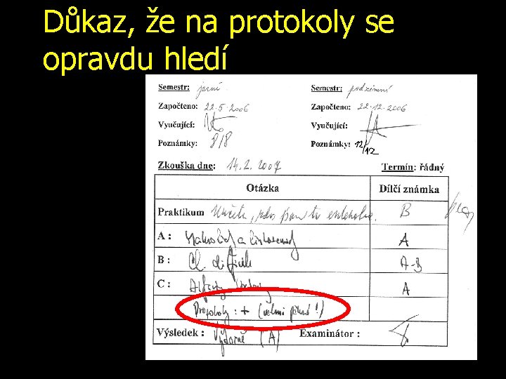 Důkaz, že na protokoly se opravdu hledí 