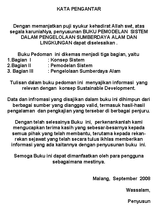 KATA PENGANTAR Dengan memanjatkan puji syukur kehadirat Allah swt, atas segala karunia. Nya, penyusunan