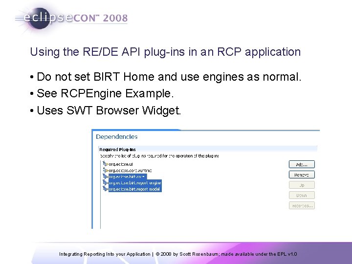 Using the RE/DE API plug-ins in an RCP application • Do not set BIRT