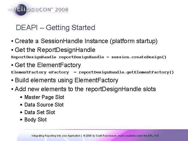 DEAPI – Getting Started • Create a Session. Handle Instance (platform startup) • Get