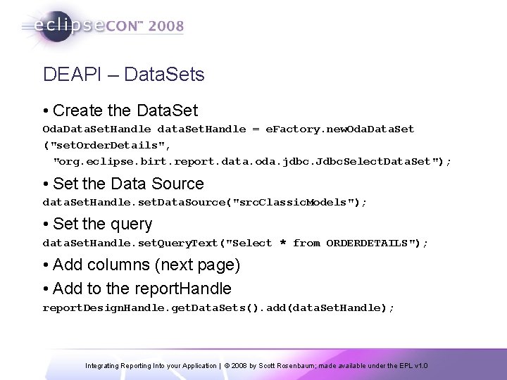 DEAPI – Data. Sets • Create the Data. Set Oda. Data. Set. Handle data.