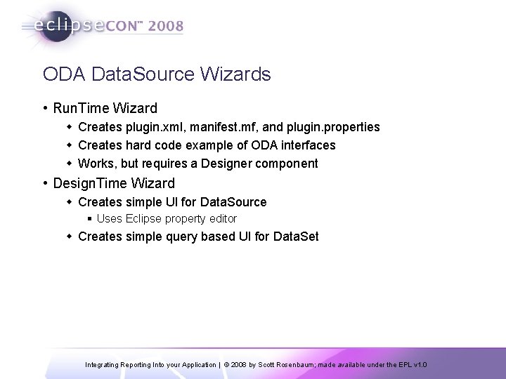 ODA Data. Source Wizards • Run. Time Wizard w Creates plugin. xml, manifest. mf,
