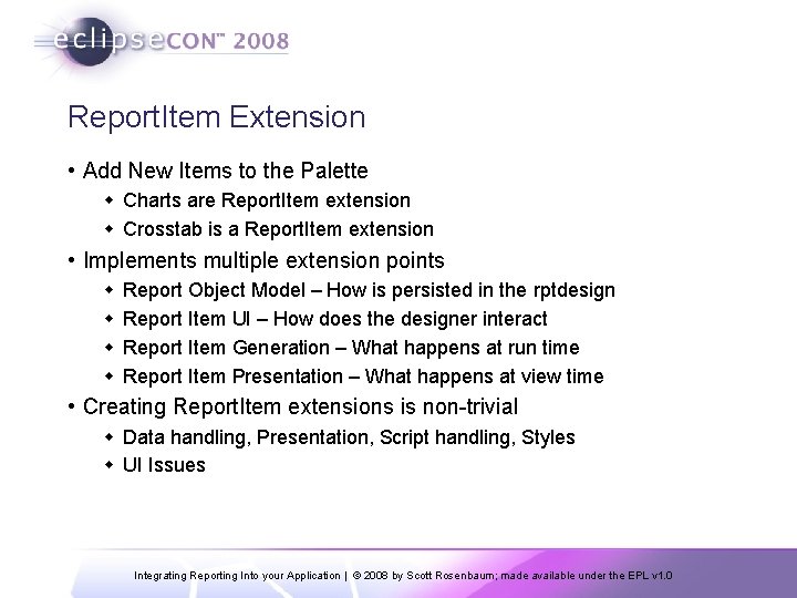Report. Item Extension • Add New Items to the Palette w Charts are Report.