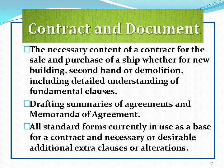 Contract and Document �The necessary content of a contract for the sale and purchase
