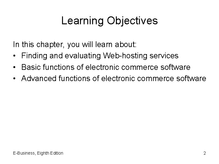 Learning Objectives In this chapter, you will learn about: • Finding and evaluating Web-hosting