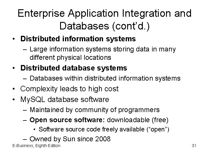 Enterprise Application Integration and Databases (cont’d. ) • Distributed information systems – Large information