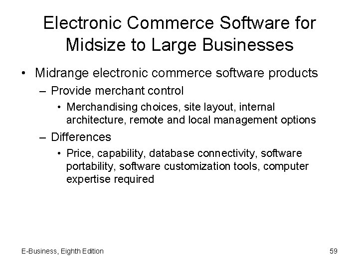 Electronic Commerce Software for Midsize to Large Businesses • Midrange electronic commerce software products