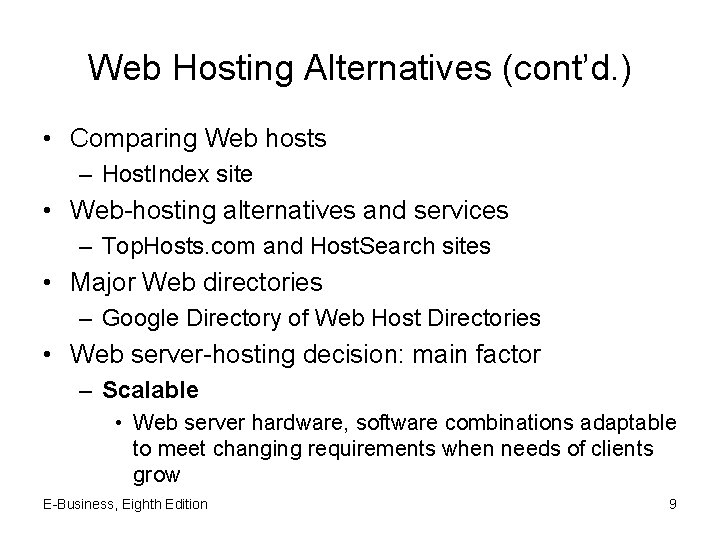 Web Hosting Alternatives (cont’d. ) • Comparing Web hosts – Host. Index site •