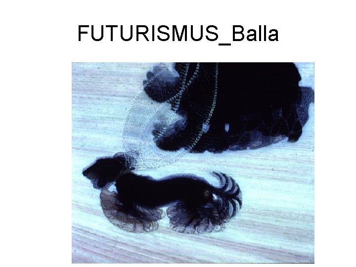 FUTURISMUS_Balla 