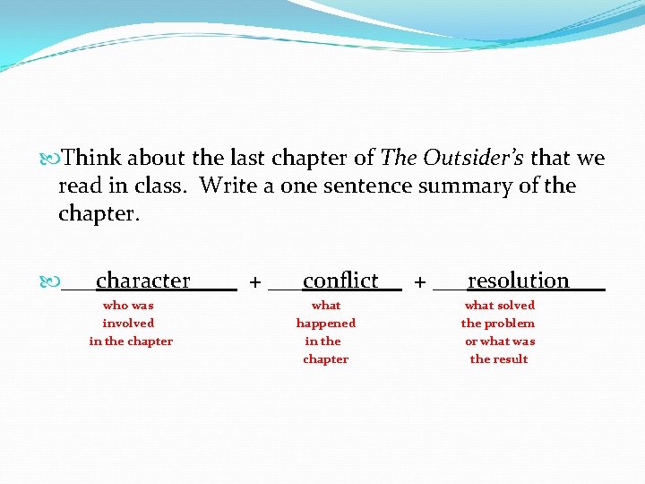  Think about the last chapter of The Outsider’s that we read in class.