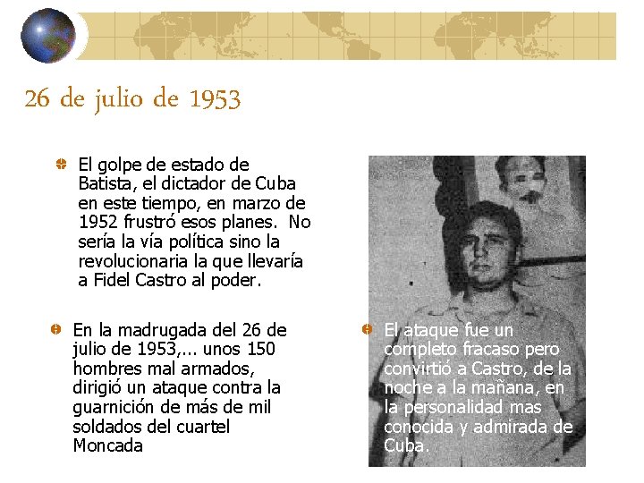 26 de julio de 1953 El golpe de estado de Batista, el dictador de