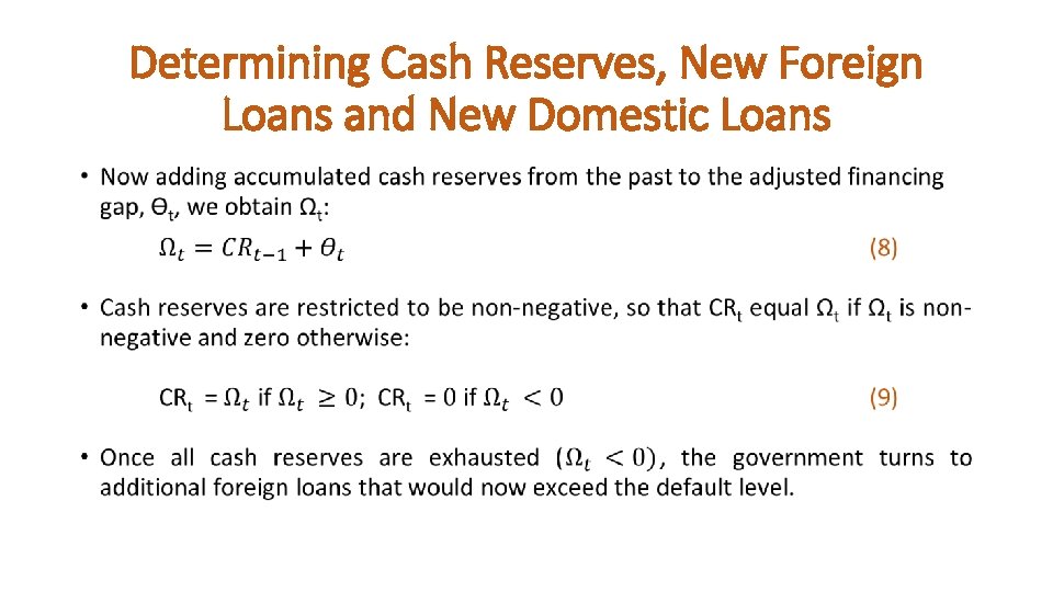 Determining Cash Reserves, New Foreign Loans and New Domestic Loans • 