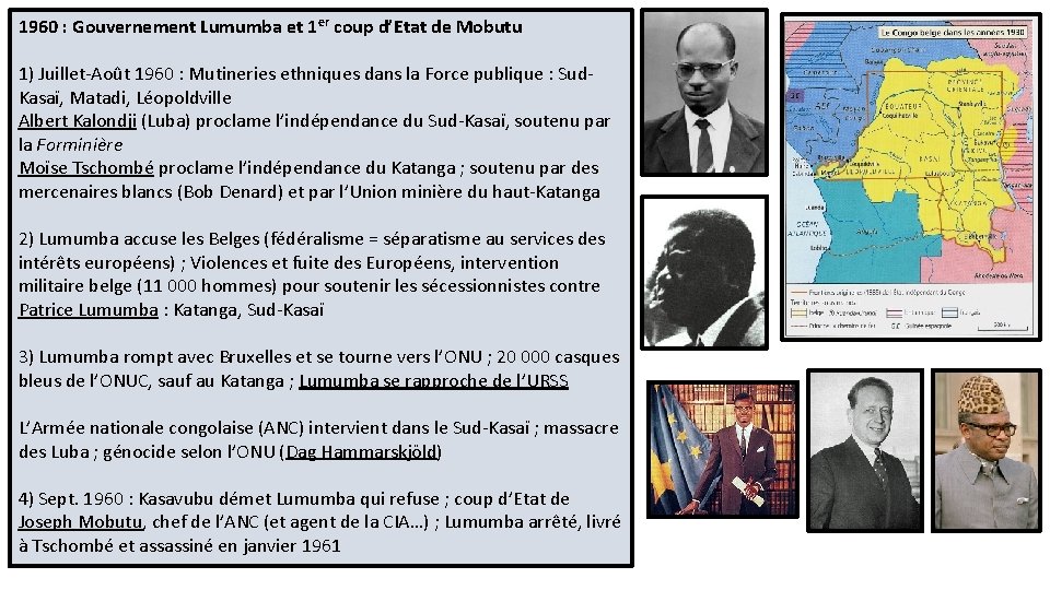 1960 : Gouvernement Lumumba et 1 er coup d’Etat de Mobutu 1) Juillet-Août 1960