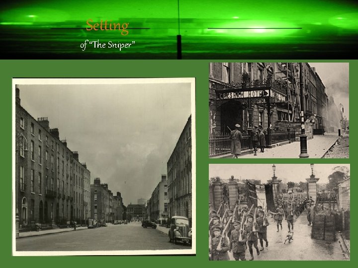 Setting of “The Sniper” 