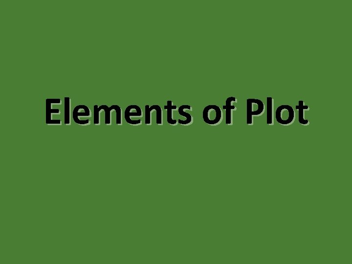 Elements of Plot 