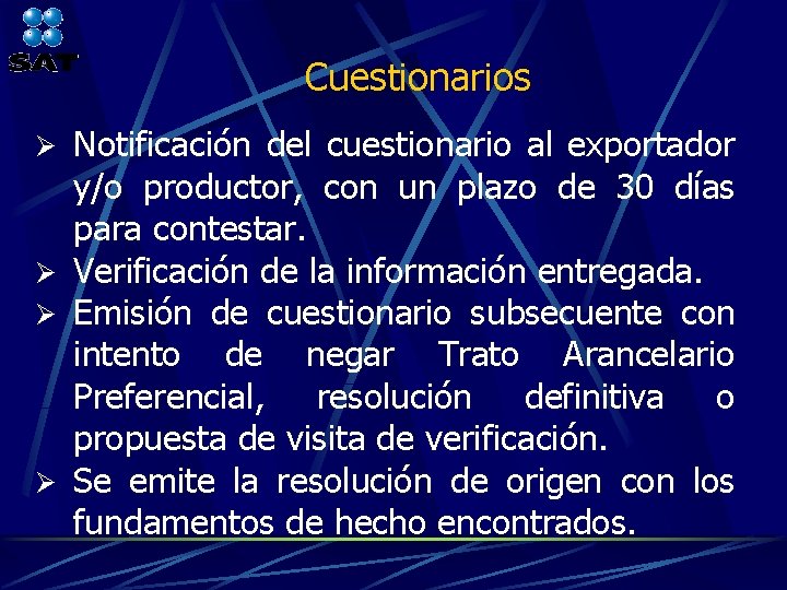 Cuestionarios Notificación del cuestionario al exportador y/o productor, con un plazo de 30 días