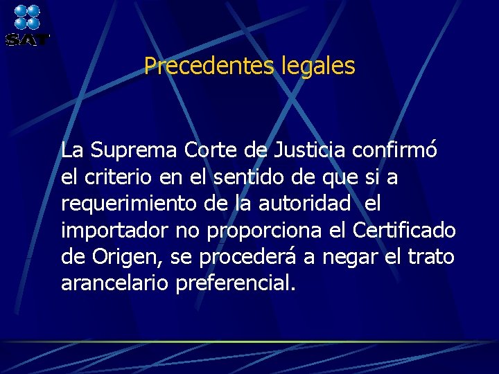 Precedentes legales La Suprema Corte de Justicia confirmó el criterio en el sentido de