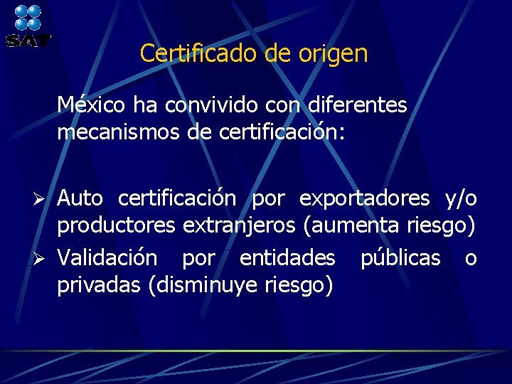 Certificado de origen México ha convivido con diferentes mecanismos de certificación: Auto certificación por