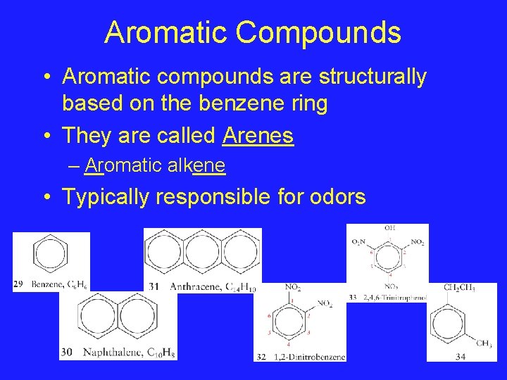 Aromatic Compounds • Aromatic compounds are structurally based on the benzene ring • They Aromatic Compounds • Aromatic compounds are structurally based on the benzene ring • They
