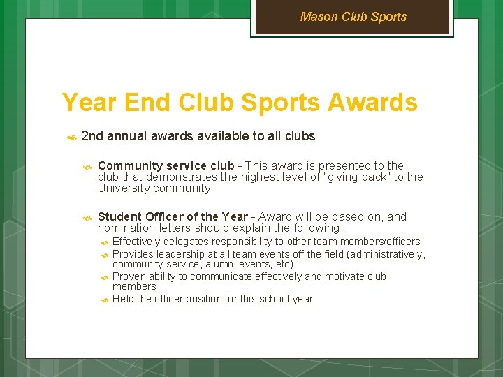 Mason Club Sports Year End Club Sports Awards 2 nd annual awards available to