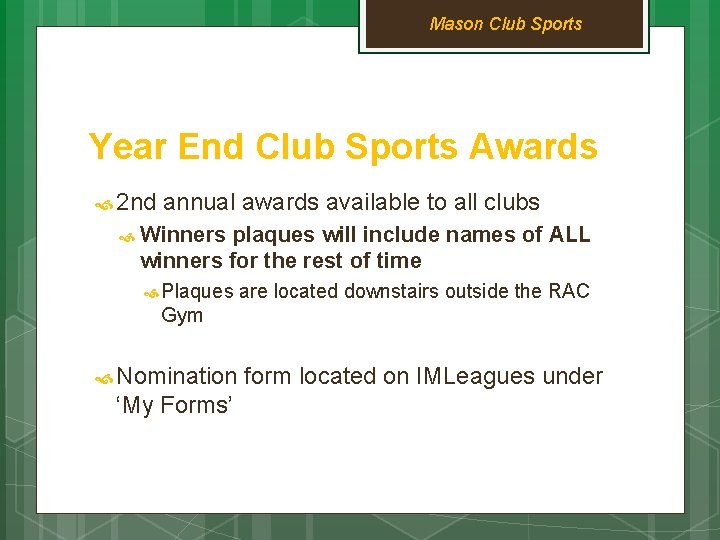 Mason Club Sports Year End Club Sports Awards 2 nd annual awards available to