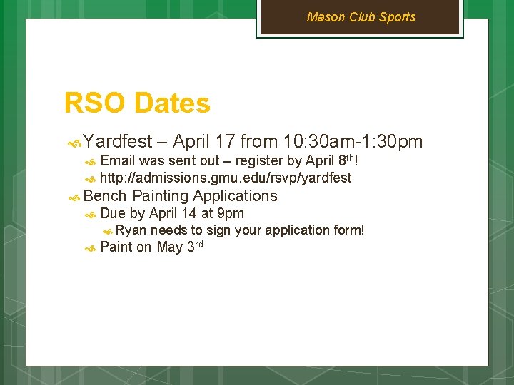 Mason Club Sports RSO Dates Yardfest – April 17 from 10: 30 am-1: 30