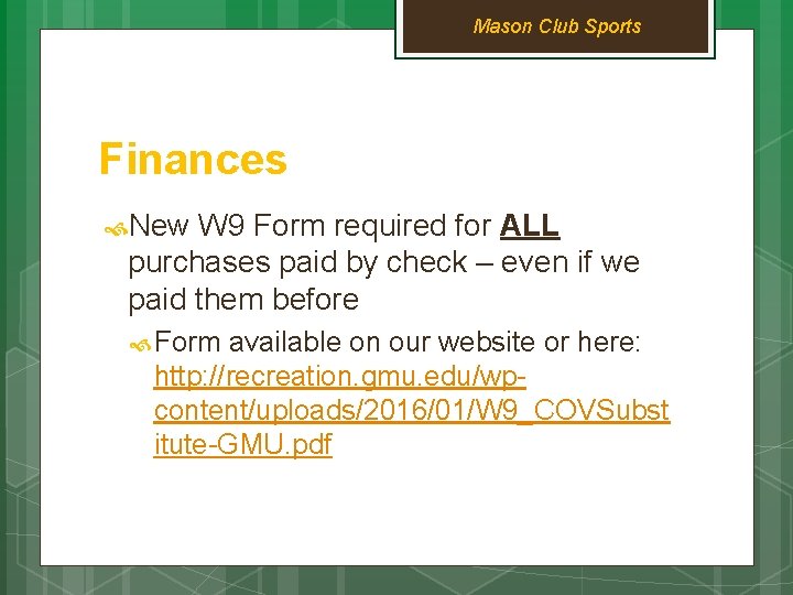 Mason Club Sports Finances New W 9 Form required for ALL purchases paid by