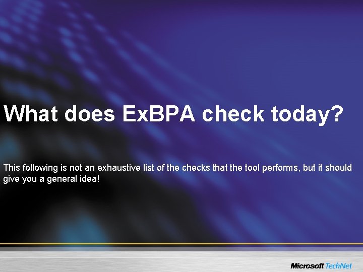 What does Ex. BPA check today? This following is not an exhaustive list of