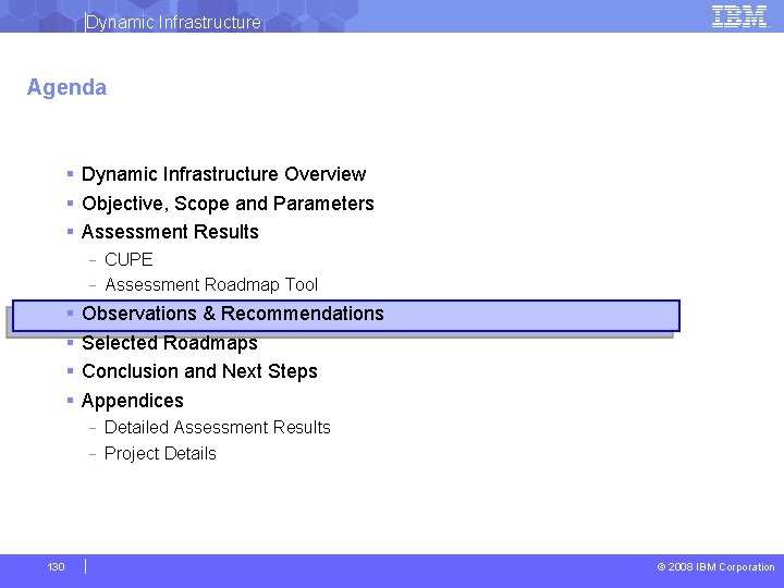 Dynamic Infrastructure Agenda § Dynamic Infrastructure Overview § Objective, Scope and Parameters § Assessment