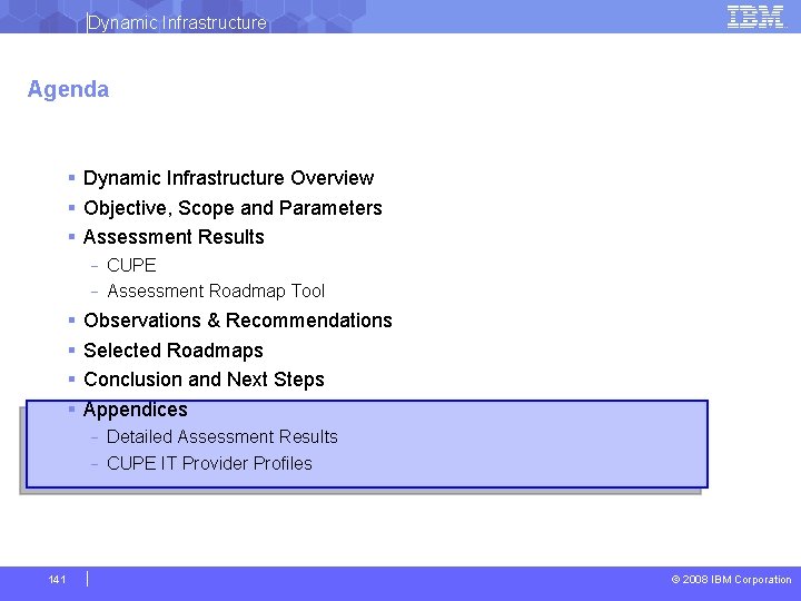 Dynamic Infrastructure Agenda § Dynamic Infrastructure Overview § Objective, Scope and Parameters § Assessment