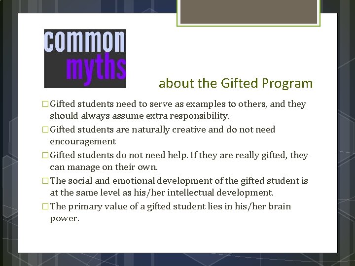 about the Gifted Program � Gifted students need to serve as examples to others,