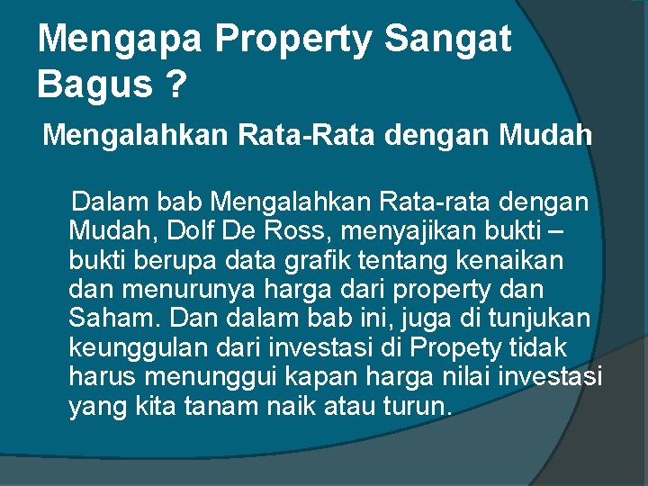 Mengapa Property Sangat Bagus ? Mengalahkan Rata-Rata dengan Mudah Dalam bab Mengalahkan Rata-rata dengan