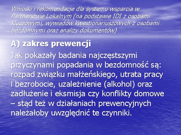 Wnioski i rekomendacje dla systemu wsparcia w Partnerstwie Lokalnym (na podstawie IDI z osobami