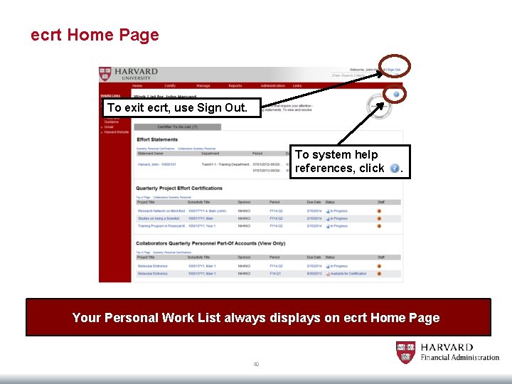 ecrt Home Page To exit ecrt, use Sign Out. To system help references, click