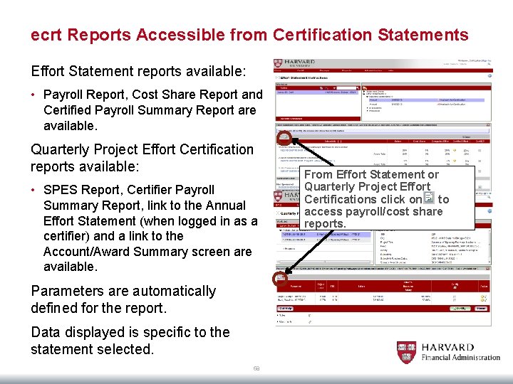 ecrt Reports Accessible from Certification Statements Effort Statement reports available: • Payroll Report, Cost