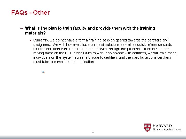 FAQs - Other – What is the plan to train faculty and provide them