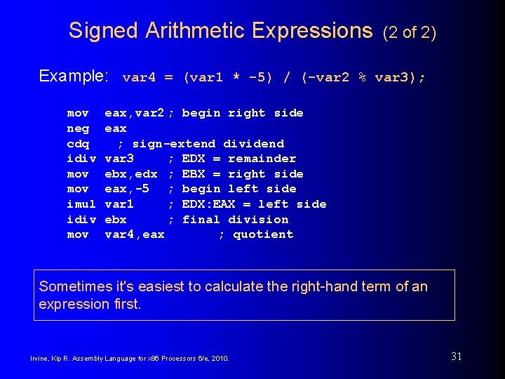 Signed Arithmetic Expressions (2 of 2) Example: var 4 = (var 1 * -5)