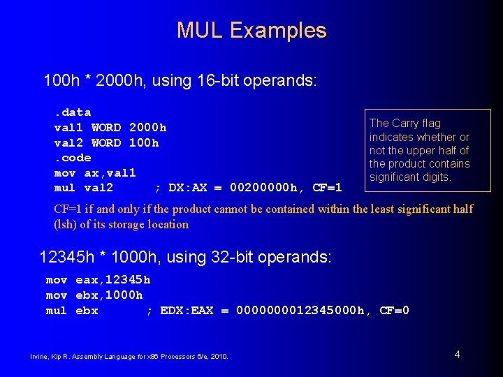 MUL Examples 100 h * 2000 h, using 16 -bit operands: . data val