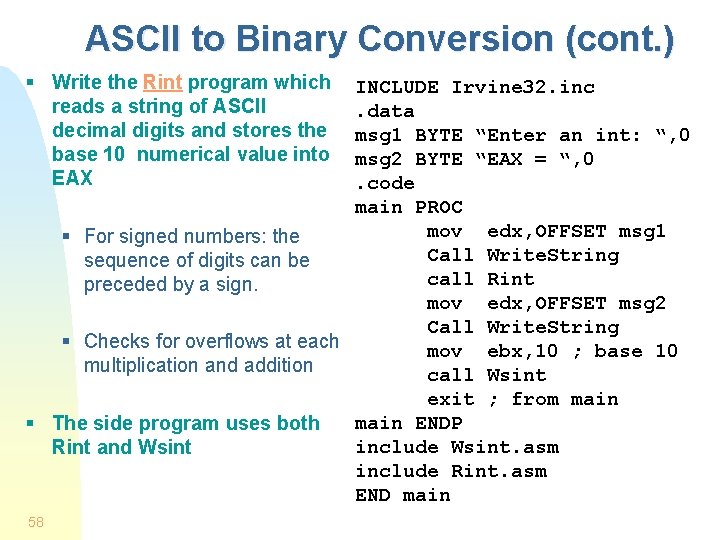 ASCII to Binary Conversion (cont. ) § Write the Rint program which reads a